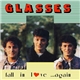 Glasses - Fall In Love Again