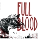 FullBlood - FullBlood