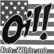 Oil! - Red, White And Boots!