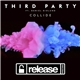 Third Party Ft. Daniel Gidlund - Collide