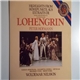 Richard Wagner - Peter Hofmann, Karan Armstrong, Elizabeth Connell, Leif Roar, Siegfried Vogel, Bernd Weikl ; Woldemar Nelsson - Highlights From/Höhepunkte Aus/Extraits De Bayreuther Festspiele 1982 - Lohengrin