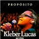 Kleber Lucas - Propósito