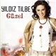 Yıldız Tilbe - Güzel