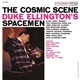 Duke Ellington's Spacemen - The Cosmic Scene