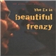 The Ex - Beautiful Frenzy