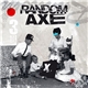 Random Axe - Random Axe