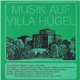 Georg Friedrich Händel / Karl Ditters von Dittersdorf / Georg Philipp Telemann / Ludwig van Beethoven, Iwona Salling, Detlef Kraus, Das Folkwang-Kammerorchester, Heinz Dressel - Musik Auf Villa Hügel I